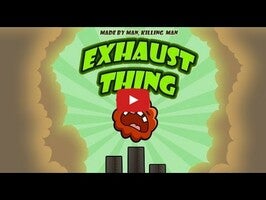 Vídeo-gameplay de Exhaust Thing 1