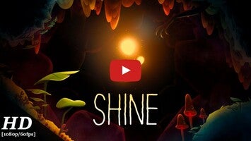 Video gameplay SHINE Journey Of Light 1