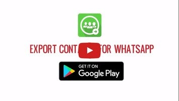 Video about Export Contacts for WhatsApp 1