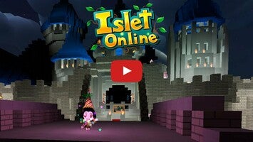 Video gameplay Islet Online 1