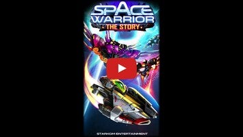Vídeo de gameplay de Space Warrior: The Story 1