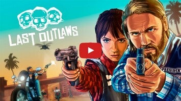 Videoclip cu modul de joc al Last Outlaws 1