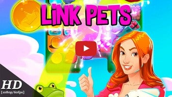 Vídeo-gameplay de Link Pets 1