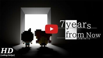 Vidéo de jeu de7 years from now1