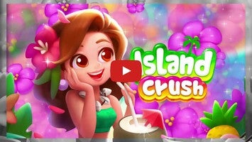 วิดีโอการเล่นเกมของ IslandCrush 1