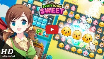 Videoclip cu modul de joc al Everytown Sweet 1