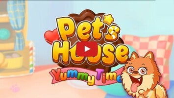 Vídeo-gameplay de Pet's House - Yummy Time! 1