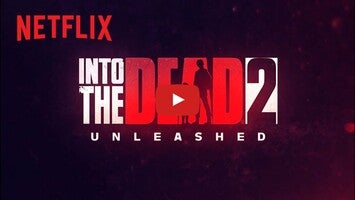 Into the Dead 2 Unleashed1のゲーム動画
